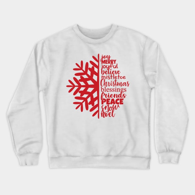 Snowflake Inspirational Christmas Words Design Crewneck Sweatshirt by PsychoDynamics